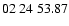 $ 02\ 24\ 53.87$