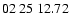 $ 02\ 25\ 12.72$