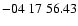 $ -04\ 17\ 56.43$
