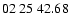 $ 02\ 25\ 42.68$