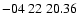 $ -04\ 22\ 20.36$