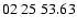 $ 02\ 25\ 53.63$