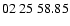 $ 02\ 25\ 58.85$