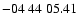 $ -04\ 44\ 05.41$