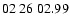 $ 02\ 26\ 02.99$