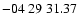 $ -04\ 29\ 31.37$
