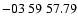 $ -03\ 59\ 57.79$