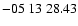 $-05\ 13\ 28.43$
