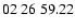 $ 02\ 26\ 59.22$