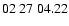 $ 02\ 27\ 04.22$