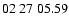 $ 02\ 27\ 05.59$