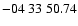 $ -04\ 33\ 50.74$