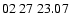 $ 02\ 27\ 23.07$