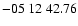 $ -05\ 12\ 42.76$