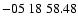 $ -05\ 18\ 58.48$