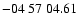 $ -04\ 57\ 04.61$