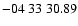 $ -04\ 33\ 30.89$