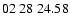 $ 02\ 28\ 24.58$
