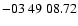 $ -03\ 49\ 08.72$