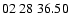 $ 02\ 28\ 36.50$