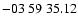 $ -03\ 59\ 35.12$