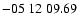 $ -05\ 12\ 09.69$