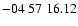 $ -04\ 57\ 16.12$