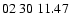 $ 02\ 30\ 11.47$