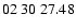 $ 02\ 30\ 27.48$