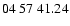 $ 04 \ 57 \ 41.24$