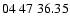 $ 04 \ 47 \ 36.35$