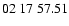 $02 \ 17 \ 57.51 $