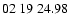 $02 \ 19 \ 24.98 $