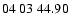 $ 04 \ 03 \ 44.90$