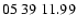 $ 05 \ 39 \ 11.99$