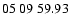 $ 05 \ 09 \ 59.93$