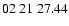 $02 \ 21 \ 27.44 $