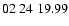 $02 \ 24 \ 19.99 $