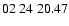 $02 \ 24 \ 20.47 $