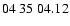 $ 04 \ 35 \ 04.12$