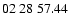 $02 \ 28 \ 57.44 $