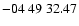 $ -04\ 49\ 32.47$