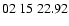 $ 02\ 15\ 22.92$