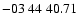 $ -03\ 44\ 40.71$