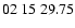 $ 02\ 15\ 29.75$