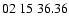 $ 02\ 15\ 36.36$
