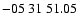 $ -05\ 31\ 51.05$