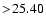 $ >\! 25.40$