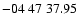 $ -04\ 47\ 37.95$