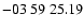 $ -03\ 59\ 25.19$